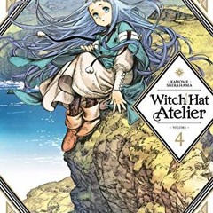 [READ] KINDLE PDF EBOOK EPUB Witch Hat Atelier 4 by  Kamome Shirahama 🗃️