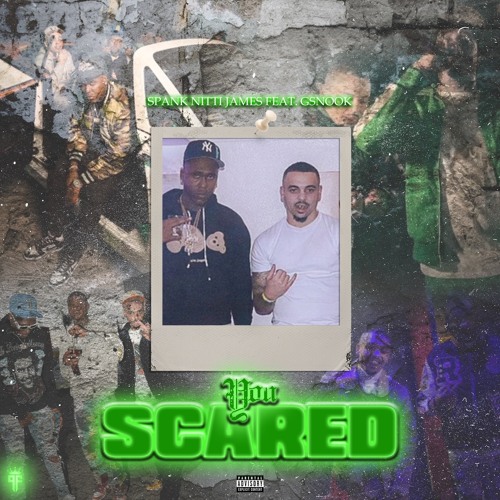 You Scared (feat. GSnook)