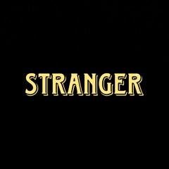 STRANGER