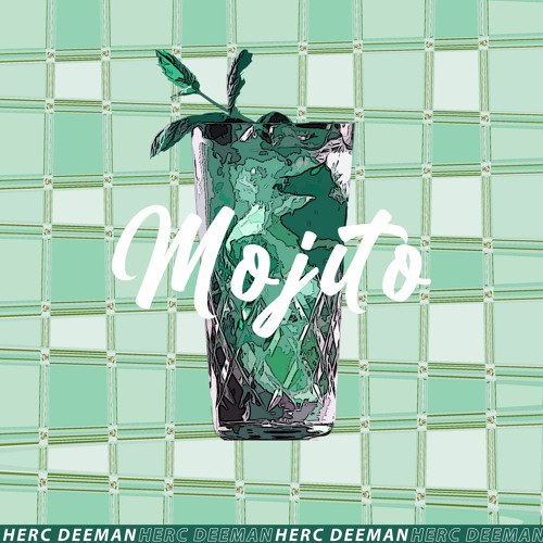 Herc Deeman - Mojito [Radio Edit]