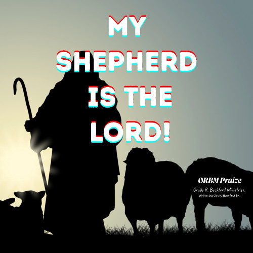 Stream My Shepherd Is The Lord by ORBM Praize | Listen online for free ...