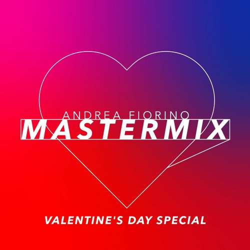 Andrea Fiorino Mastermix #729 (Valentine's Day special)