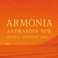 ARMONIA: ANTIKAMNIA XPR - MENTAL SESSIONS A/002
