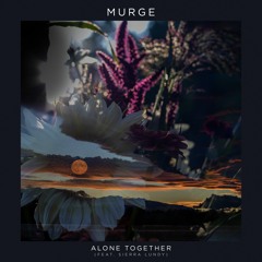 Murge (feat. Sierra Lundy) - Alone Together (Instrumental)