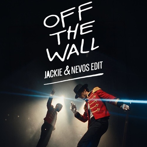 Jackie & Nevos - Off The Wall (2026 Edit)