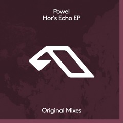 HMWL Premiere: Powel - Golem XIV (Original Mix) [Anjunadeep]