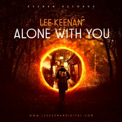 Lee Keenan - Alone With You (Original Mix) Let's Bounce Records)