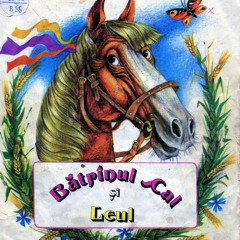 Povestea de la prânz - ”Bătrânul cal și leul”.