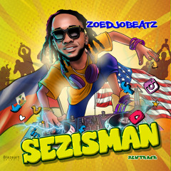 Sezisman - Zoedjobeatz (Official Audio ) [Raboday]