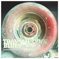 Trav-ah-lynn Blues