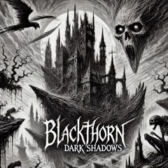 Blackthorn’s Dark Shadows: A Chilling Tale of Vanishing Souls and Haunted Secrets