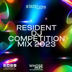 STATELESS Resident DJ Competition Mix