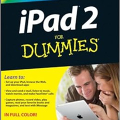 ACCESS EBOOK 📒 iPad 2 For Dummies by Edward C. Baig,Bob LeVitus [EPUB KINDLE PDF EBO