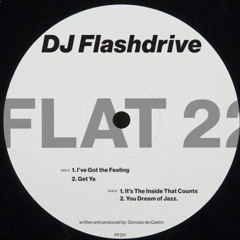 PREMIERE: DJ Flashdrive - I've Got The Feeling [Flat 22]