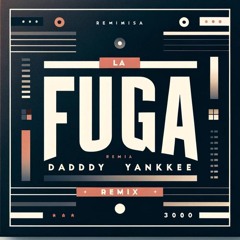 Daddy Yankee - La Fuga Remix - Moombahton