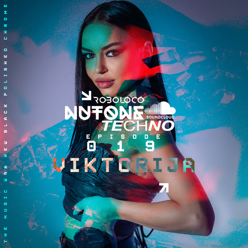 NUTONE TECHNO :: EPISODE 019 /  VIKTORIJA