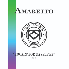 REC42 - Amaretto - Rockin' For Myself EP