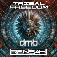 Dmb & Rensah - Tribal Freedom