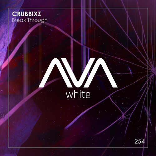 AVAW254 - Crubbixz -Break Through *Out Now*