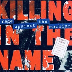 KILLING IN THE NAME REMIX