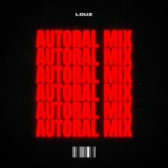 Louz - Autoral Mix #001