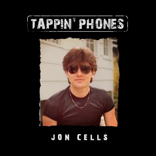 Jon Cells - Tappin' Phones