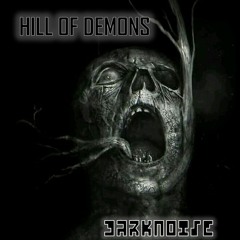 DARKNOISE -HILL OF THE DEMONS 2022