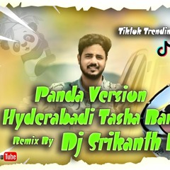 HYDERABADI TASHA BAND (PANDA VERSION) REMIX DJ SRIKANTH BLNR