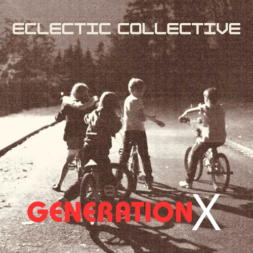 Generation X -Eclectic Collective