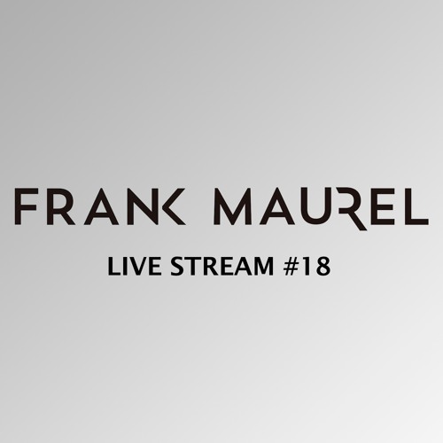 Frank Maurel - Live Home #18 - 23.01.2021