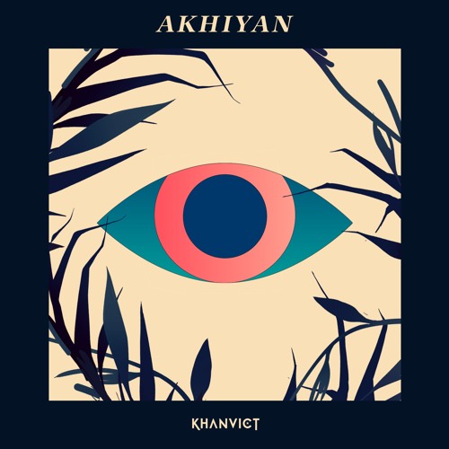 Khanvict - Akhiyan