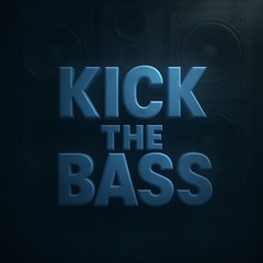 Kick The Bass-LIVE MIX-004