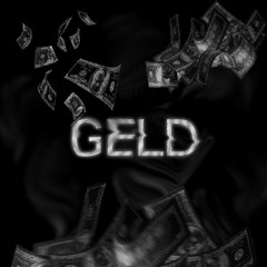 GELD (prod. by emiliosaint)