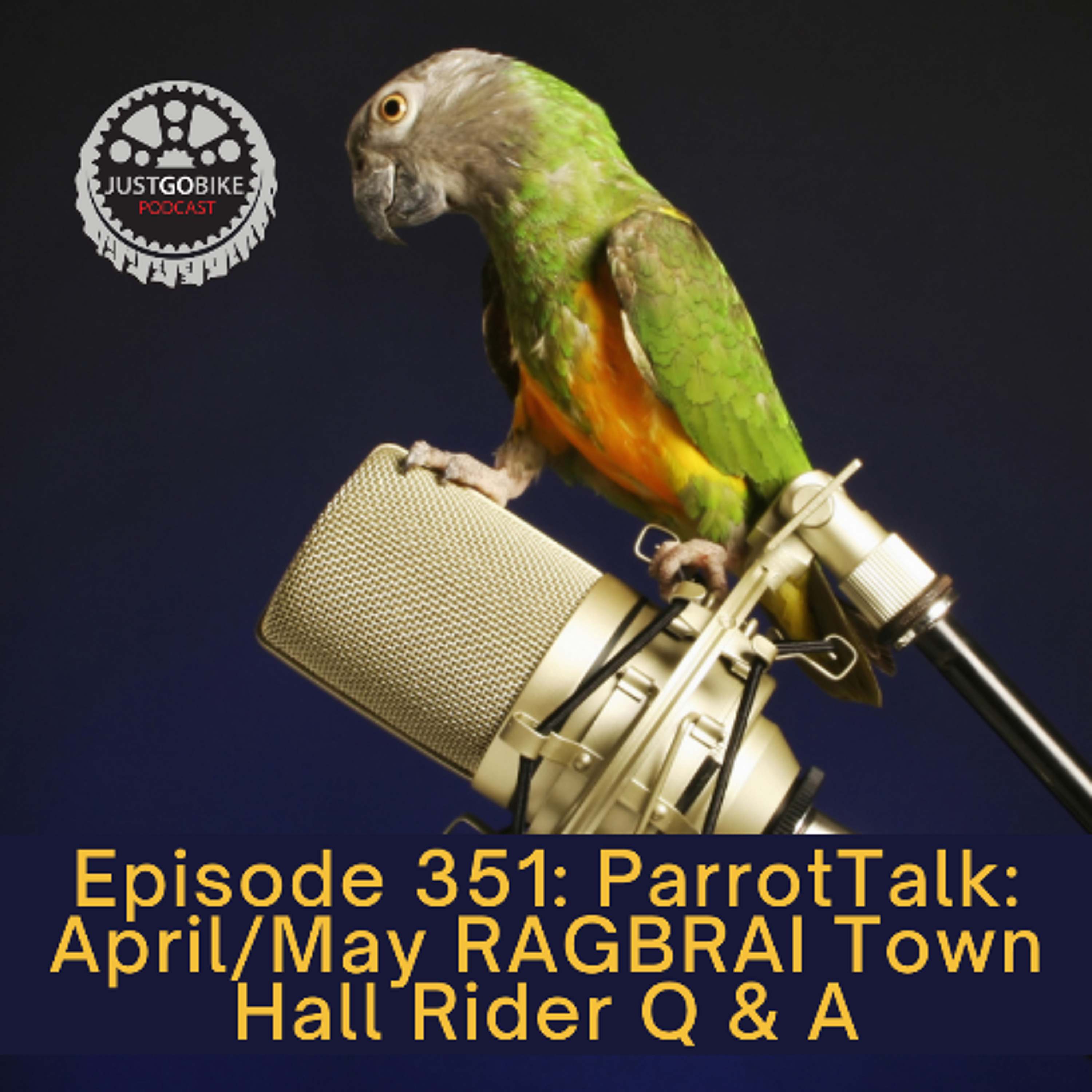 Episode 351: ParrotTalk: April/May RAGBRAI Town Hall Rider Q & A