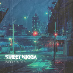 Street Nigga