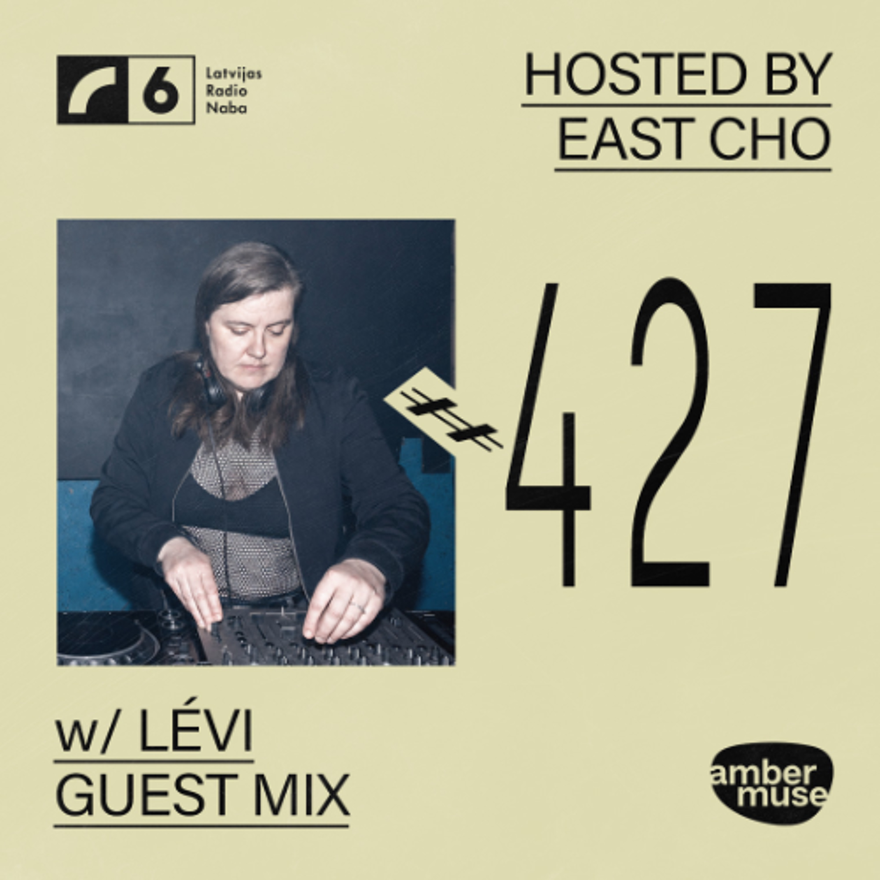 Amber Muse Radio #427: East Cho + Lévi guest mix // 19 June 2026