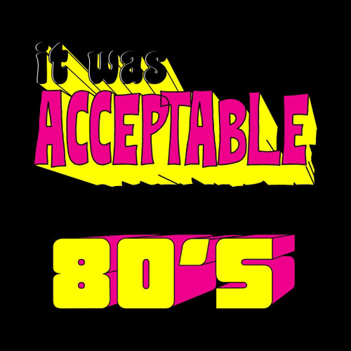 Acceptable in the 80s Remix Troud’bang [bootleg]