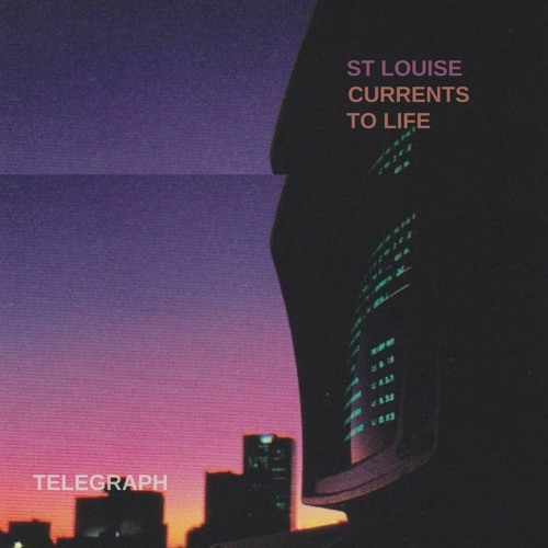 St Louise And The Currents To Life | "telegraph"