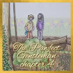 4 The Pawfect Gentleman - SFX