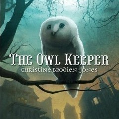 Read The Owl Keeper BY : Christine Brodien-Jones