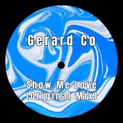 Show Me Love (Original Mix)