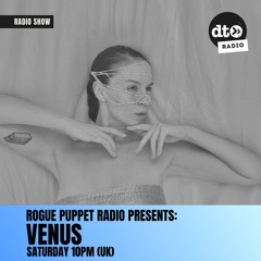 Rogue Puppet Radio EP048 VENUS