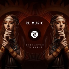 𝐏𝐑𝐄𝐌𝐈𝐄𝐑𝐄:  RL Music - Enchanted Twilight [Tibetania Records]