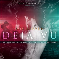 Déjà vu (feat. Bryant Myers, Anonimus, Darell & Brytiago)