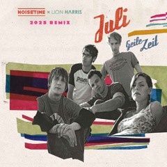 Juli - Geile Zeit (NOISETIME x LION HARRIS Remix) *BUY=FREE DOWNLOAD*