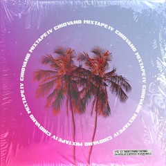 CHIO - MIXTAPE IV