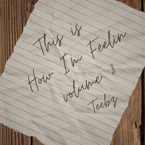 How I'm Feelin, Vol. 3