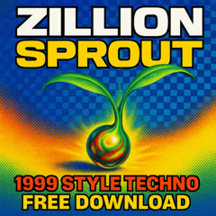 ZILLION SPROUT TECHNO 1999  RETRO HOUSE