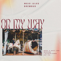 ON MY WAY (ft Baptiste Chambrion)