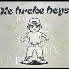 No Broke Boys - SNeFF Flip